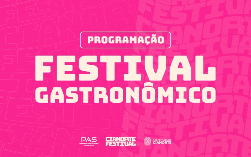 Festival Gastronômico reúne culinária e solidariedade nas comemorações de 72 Anos de Cianorte