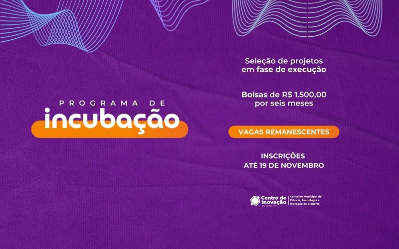 Programa de Incubação tem edital para preenchimento de vagas remanescentes 