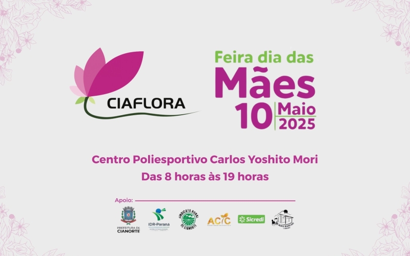 Sábado tem Ciaflora edição especial de Dia das Mães