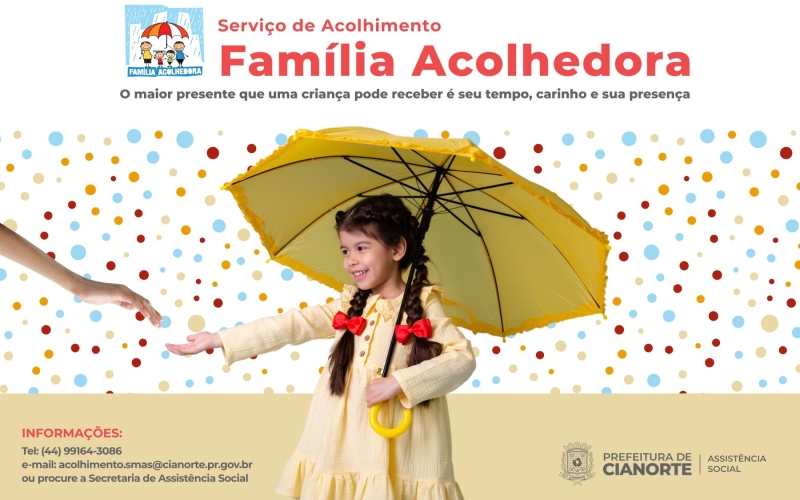 Cianortenses são convidados a participar do Programa Família Acolhedora
