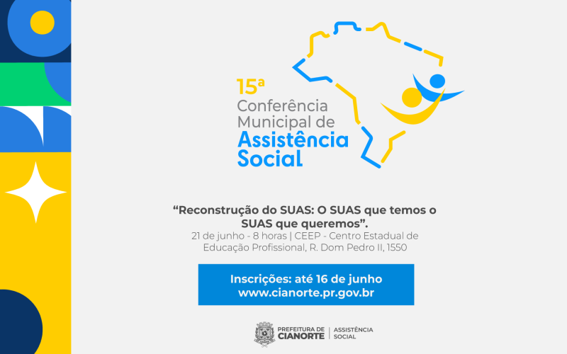 Estão abertas as inscrições para a 15ª Conferência Municipal de Assistência Social