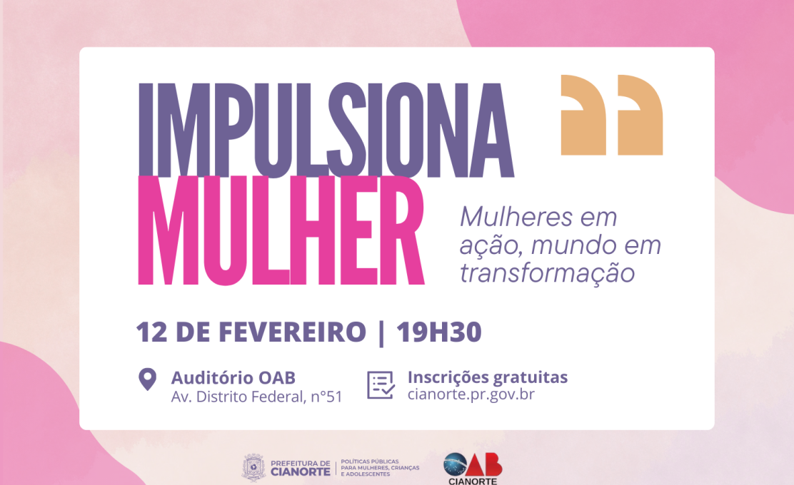 “Impulsiona Mulher” discute o protagonismo feminino em diferentes setores 