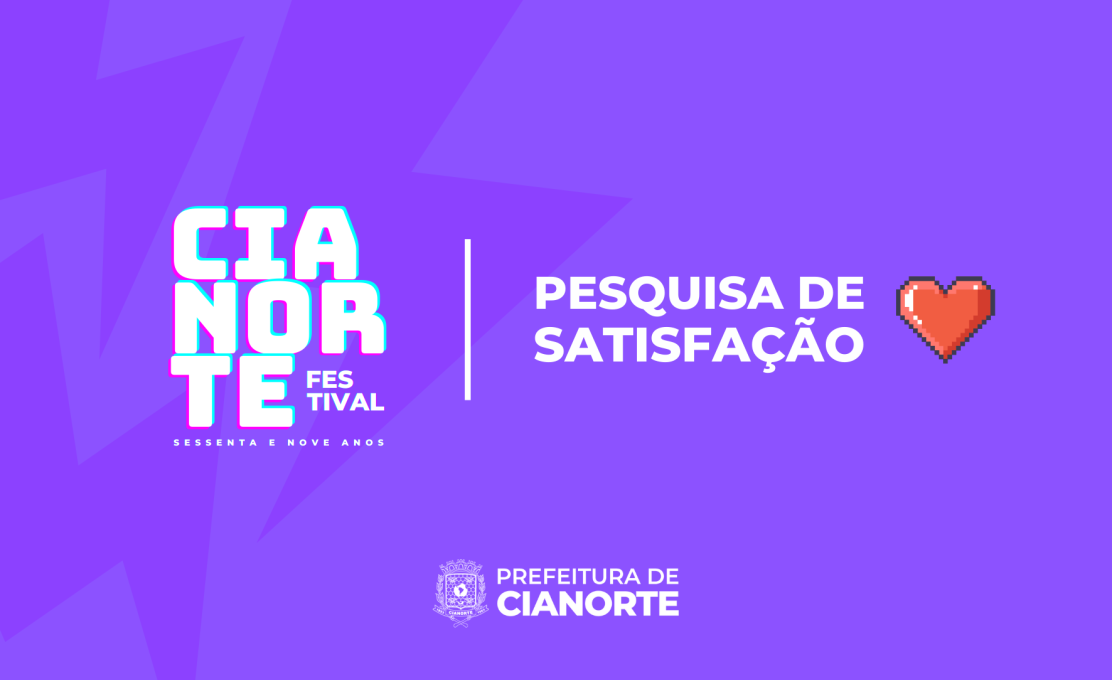 Prefeitura lança pesquisa de satisfação sobre o Cianorte Festival Sessenta e Nove Anos