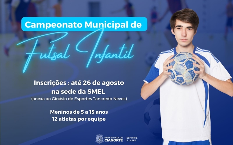 Vem aí o Campeonato Municipal de Futsal Infantil