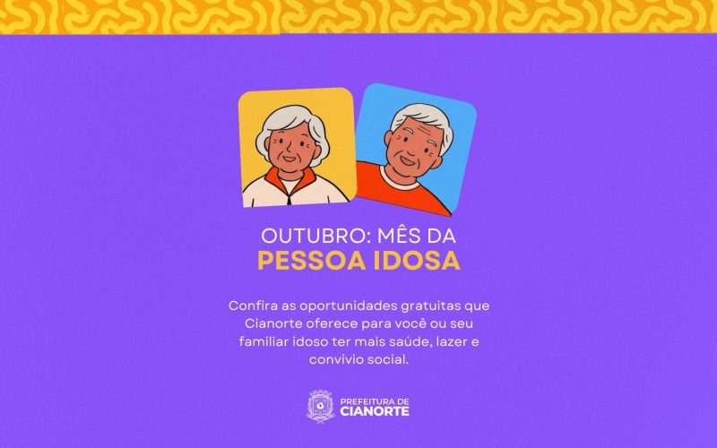 Dia do Idoso: O compromisso de Cianorte em garantir envelhecimento com dignidade 