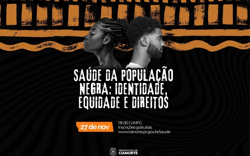 Inscrições abertas para o evento “Saúde da População Negra: identidade, equidade e direitos”