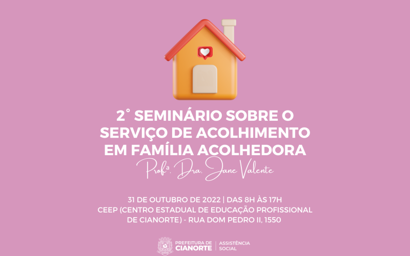 Prefeitura convida para o 2º Seminário sobre o Serviço de Acolhimento Familiar